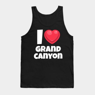 I love Grand Canyon Tank Top